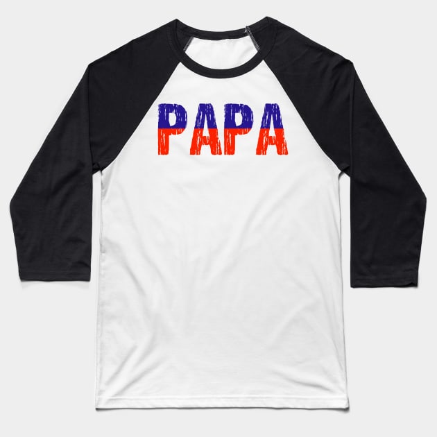 Papa Haitian Creole Dad Father Haiti Flag Distressed Baseball T-Shirt by Nirvanibex